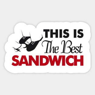 This is the Best Sandwich Sticker